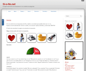 si-o-no.net: si-o-no.net
Te da respuestas sencillas si o no a cualquier tipo de preguntas.
