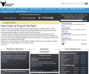investmentsoftware.com: Investment Software » The Best Investment Software Reviews, Online Brokerage Reviews, Articles and More….
Indepth Investment Software Reviews, Online Brokerage Reviews, Articles and More. Find out which Online Brokerages and Investment Software to use...