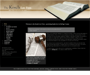 koschlaw.com: The Kosch Law Firm |
Since you're seeking the assistance of a family law practice, I know you are in the midst of a stressful situation. I have over 20 years expertise as an attorney, and more than 15 years experience as a divorced father raising two children.