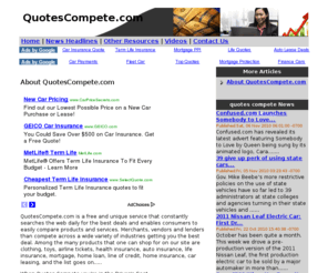 quotescompete.com: Quotes Compete.com
Free resources and information on insurance quotes, car quotes, travel quotes, mortgage quotes, home loan quotes, and much more.