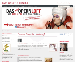 opernloft.de: DAS neue OPERNLOFT - frische Oper für Hamburg!
Die City-Oper für Einsteiger! Frisches Musiktheater für Kinder, Jugendliche und Erwachsene. Jetzt in Hamburgs Innenstadt