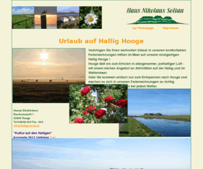 halligurlaub.de: Ferienwohnungen - Hallig Hooge
Nordseeurlaub auf Hallig Hooge in geprüftem Landurlaubsquartier