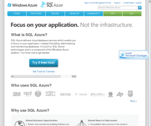 microsoftsqlazure.net: Cloud Database  | Relational Database| Microsoft SQL Azure Features
For a secure relational database service based on SQL server technologies, explore Microsoft SQL Azure features as a cloud database solution for your business.