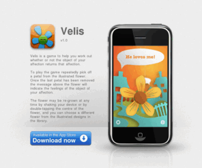 curlylabs.com: Curly Labs - Velis for iPhone OS
Website for App Velis, available now in the app store for iPhone, iPod Touch, and iPad. Velis is a game to see whether they love you or love you not.