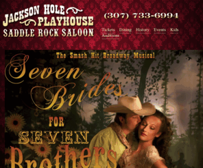 jhplayhouse.com: Jackson Hole Playhouse - Rowdy Western Dinner Theater in Jackson, Wyoming
