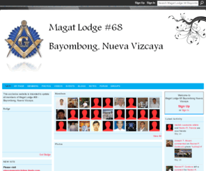 magatmasonic68.org: Magat Lodge 68 Bayombong Nueva Vizcaya - By Precept and Example, We Shall Distinguish Our Conduct as Men and as Masons.
This exclusive website is intended to update all members of Magat Lodge #68 - Bayombong, Nueva Vizcaya.