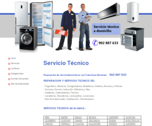 reparacion-averia.es: REPARACION AVERIA - SERVICIO TECNICO LAVADORA,LAVAVAJILLAS,CALDERA,FRIGORIFICO,HORNO,SECADORA, MARCA.
Servicio Tecnico y Asistencia Tecnica de Electrodomesticos. Reparacion averias instalacion mantenimiento.Frigorifico,Nevera,Lavadora,Lavavajillas,Secadora,cocina, caldera,calentador,aire acondicionado