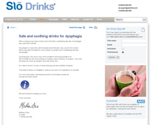 slodrinks.com: Thickened drinks for strokes and swallowing impairment
Thickened drinks for strokes and swallowing impairment, thickener powder, right consistency
Use thickener powder, Slo Drinks for strokes, Slo hot drinks, Slo cold drinks, dysphagia 
