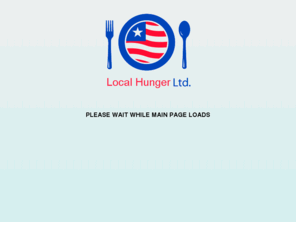 localhunger.org: Local Hunger, Ltd., A charity to help feed the hungry
Local Hunger, Ltd. (also registered as World Hunger, Ltd.) is a charitable organization based in Atlanta, GA.  Its mission is to fight local hunger throughout the world.