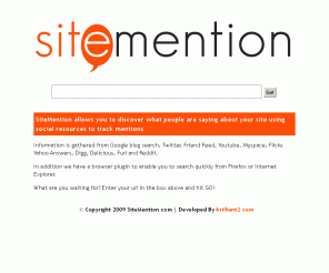 sitemention.com: SiteMention | Site Popularity
SiteMention allows you to discover what people are saying about your site using social bookmarking and social media to track mentions and determine your site popularity.