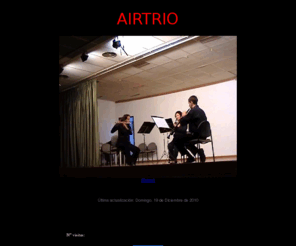 airtrio.es: Airtrio, trio de viento
Página oficial de información, contenido y noticias referente al trío de viento-madera Airtrio