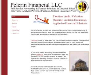 pelerinfinancial.com: Pelerin Financial LLC - Home
Pelerin Financial LLC is a Chicagoland based accounting/financial firm that provides extensive accounting, tax and consulting services that are performed by highly skilled CPAs. 