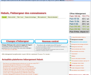 hebeh.com: Hébergeur PHP fiable et performant, 100 Gigas 75 euros TTc par an, hebeh hébergement cms,blog,forum,noms de domaine,référencement
Hébergeur PHP fiable et performant, 100 Gigas 75 euros TTc par an, hebeh hébergement cms,blog,forum,noms de domaine,référencement Hebergement professionnel haut de gamme, avec hebeh referencez simplement votre site internet sur les plus gros moteurs de recherche