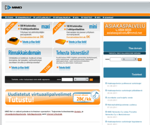 mmd-net.biz: MMD.Net
Suomen edullisimmat webhotellipalvelut, virtuaalipalvelimet ja verkkotunnukset. Maksuton asiakaspalvelu. Edullinen ja luotettava webhotelli.