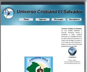 ucelsalvador.com: Universo Cristiano El Salvador - Unificanco Hermanos e Iglesias Cristianas
Uniendo hermanos e iglesias cristianas en el salvador