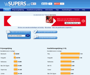 vergelijkingen.com: Supers.nl - Prijsvergelijking supermarkten supermarkt prijzen vergelijken vergelijking
Elke maand opnieuw de supermarkt prijzen in kaart gebracht