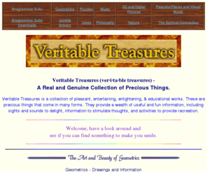 veritabletreasures.com: Veritable Treasures - A Collection of Precious Things.
Veritable Treasures is a collection of pleasant,education,enlightening,and entertaining works.