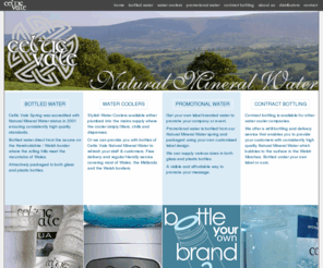 celticvale.co.uk: Bottled water, water coolers, promotional water and contract bottling, Welsh bottled water, Welsh mineral water, Welsh spring water from Celtic Vale
Bottled water, water coolers, promotional water and contract bottling, Welsh bottled water, Welsh mineral water, Welsh spring water from Celtic Vale