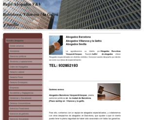 despachovazquez.com: Abogados en Barcelona - Abogados en  Barcelona y Abogados en  Vilanova y la Geltrú / Vázquez&Vázquez
Abogados barcelona,abogado,abogado Barcelona, divorcios, penal,desahucios,herencias,extranjeria, accidentes de trafico, civil, familia, bufete abogado Barcelona y Vilanova i la Geltrú ,actuario, actuarios