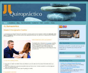 jlquiropractico.com: Madrid Chiropractic Centre | JL Quiropráctico – Madrid Chiropractor, Spain
JL Quiropráctico Madrid, Spain is a Chiropractic clinic that specialises in resolving painful musculo-skeletal conditions like back pain, neck pain a