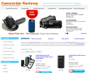 camcorderreviews.us: Camcorder Reviews | Find the Best HD Camcorders and Compare Prices:
Camcorder Reviews for Best HD Camcorder with Discount and Sales Price. Sony, Canon HD Camcorders .. (Page 1)