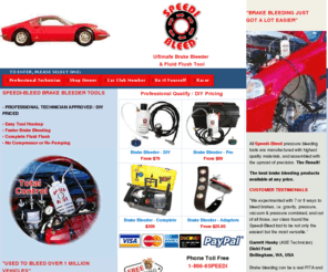 speedibleed.com: Brake Bleeding Made Easier With Speedi-Bleed Brake Bleeder Tool
Speedi-Bleed brake bleeder kits for repair shop and DIY. Fast brake bleeding and complete fluid flush. Since 1995, used to bleed over 1 million vehicles.