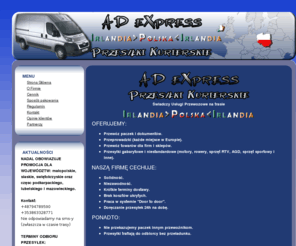 ad-express.eu: AD eXpress - Firma kurierska - Paczki Polska-Irlandia-Polska
Kurier - Paczki, Polska Irlandia,Irlandia Polska - AD eXpress