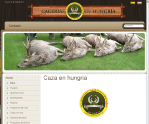 cazaenhungria.com: főoldal
Caza en Hungría Tierra Caza, Tierra Caza, Caza, en Hungría