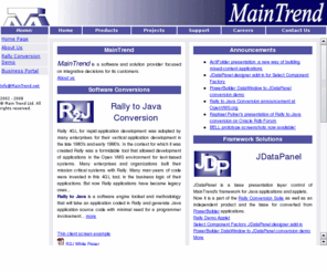 mtdevel.net: MainTrend Ltd. HomePage
MainTrend is a software and solution provider focused on top-level integrative decisions for its customers. Keywords: MainTrend, Rally, Java, Data Migration, Conversion, Migration, PowerBuilder, C#, CSharp, Oracle, Technology, Prediction, Business Logic