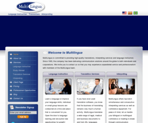 multilinguainc.com: Multilingua :: Miami Translation Services, Miami Language Instruction, Miami Interpreting Services
MultiLingua is committed to providing high-quality translations, interpreting services and language instruction. Since 1995, the company has been delivering communication solutions around the globe to both individuals and corporations