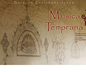 musicatemprana.com: Musica Temprana
Musica Temprana - Barroco Latinoamericano