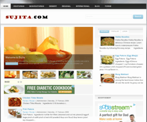 sujita.com: sujita,Indian Recipes,Indian Cooking, Recipes from India that are authentic, healthy, and easy to make.
Indian Recipes,Indian Cooking,Recipes from India that are authentic, healthy, and easy to make.