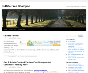 sulfatefreeshampoo.info: Sulfate Free Shampoo
The ultimate resource for Sulfate Free Shampoo.We put together this page about so that you have access to some of the best resources on the web about Sulfate Free Shampoo  and other similar topics.