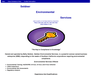 hazwopertraining.net: Selder Environmental Services
Owned and operated by Betty Seldner, Seldner Environmental Services is a powerful woman-owned business enterprise (WBE) located in the Santa Clarita Valley in Southern California