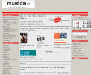 musica.cz: ==musica.cz==
Èeské Hudební Informaèní Støedisko, Czech Music Information Centre