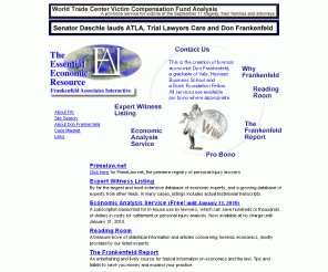 frankenfeld.com: Forensic Economist, Expert Witness and Financial Analyst - Don Frankenfeld
Harvard-trained forensic economist and expert witness Frankenfeld offers the essential economic resource for lawyers, including online financial analysis tools and a database of economic experts.