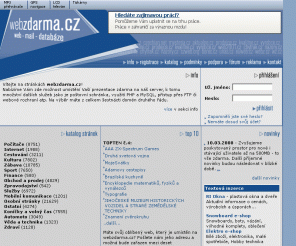 webz.cz: webzdarma.cz - web, e-mail a databáze ... zdarma
Umístění vaší webové prezentace zdarma s podporou PHP, MySQL