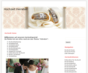 hochzeitinfo.com: Hochzeit - Heiraten
Hochzeit Infos rund um das Thema Heiraten, Infos zur Hochzeit