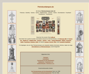 petroleumlampen.de: Petroleumlampen, Petromax, Aladdin, STUGA-CABAÑA
Shop, Buchauszüge, Kataloge zum Thema Petroleumlampen. Fundierte Informationen zur Faszination des Lichts und der Lampen.