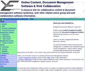 yedit.net: Online Content, Document Management Software & Web Collaboration
A resource site for collaborative content & document management software system(s), with other related group and web collaboration software information.