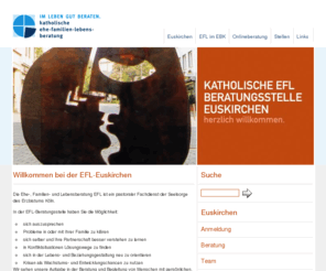 efl-euskirchen.de: Euskirchen | EFL-Euskirchen
Ehe-, Familien- und Lebensberatung im Erzbistum Köln, Euskirchen