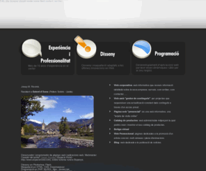 ricoma.com: RICOMA - Disseny Web i Video - Pallars (Lleida)
Josep M. Ricoma - Dissenyador, programador (PHP, MySQL, CSS, Javascript), creador multimedia, hosting, dominis internet, solucions web i resident al Pallars Sobirà (Lleida)