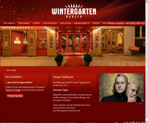 variete-wintergarten.com: Das Varieté: Wintergarten Berlin
Internationales Varieté-Programm in prächtigem Ambiente. Artisten der Spitzenklasse garantieren für pures Variete-Vergnügen. Perfekter Service im Verzehrtheater Wintergarten Varieté Berlin