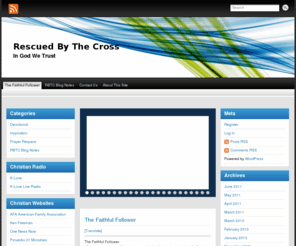 rescuedbythecross.com: Rescued By The Cross - Blogs
Devotions and Prayer Request