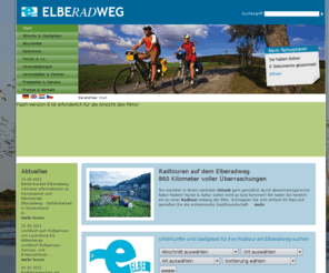 elbradweg.com: Radtouren & Radwandern an der Elbe - Elberadweg
Radtouren & Radwandern an der Elbe: radfreundliche Unterkünfte (Hotels, Pensionen, Ferienwohnungen, Privatzimmer, Campingplätz) am Elbe-Radweg.