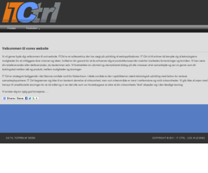 itctrl.dk: Velkommen til IT Ctrl
Systemudvikling i Windows og Internet, systemvedligeholdelse og fejlsøgning, rådgivning og vejledning.