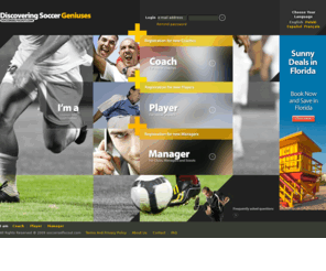 soccerselfscout.com: SoccerSelfScout.com - Discovering Soccer Geniuses...
SoccerSelfScout.com - here unknown
talented soccer Players and coaches are discovered by Clubs, Managers
and Scouts.