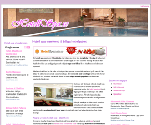 hotellspa.se: Hotell spa Stockholm - Billiga hotell spa i Stockholm & Sverige
Hitta hotell med spaweekend & sköna spa paket 