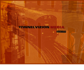 tunnelvizion.com: -TUNNEL VIZION-
Tunnel Vizion Media