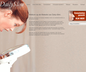 daily-slim.com: Home
DailySlim, de nieuwe formule om verantwoord af te vallen voor een betaalbare prijs !